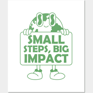 Small steps big impact Posters and Art